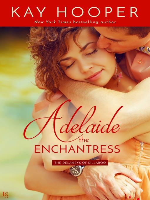 Title details for Adelaide, the Enchantress by Kay Hooper - Wait list